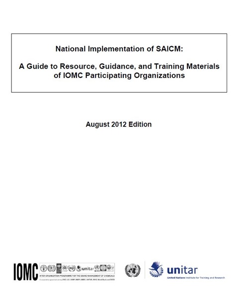 National Implementation of SAICM: A Guide to Resource, Guidance, and Training Materials of IOMC Participating Organizations